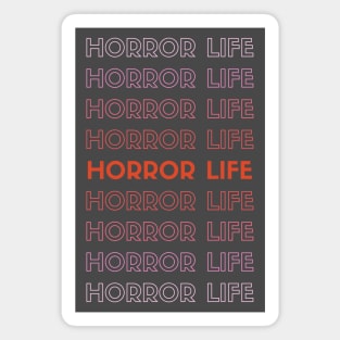 Horror Life Magnet